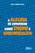 A Alegria de Conversar sobre Ensino e Aprendizagem
