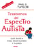 Trastornos del espectro autista - Guía básica para educadores y padres