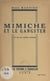 Mimiche et le gangster - Un acte pour auditions enfantines