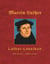 Martin Luther - Luther-Leksikon - 520 emner - 1620 citater
