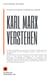 Karl Marx verstehen. Die Basis der Sozialen Grundlage der Zukunft? - Karl Marx, wird zum einflussreichsten Denker des 21. Jahrhunderts werden.