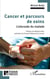 Cancer et parcours de soins - L'odyssée du malade