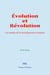 Évolution et Révolution - Les modes de la transfiguration humaine