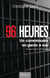 96 heures - Un commissaire en garde à vue