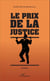 Le prix de la justice. Théâtre