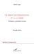 Le droit international et la guerre - Evolution et problèmes actuels - (Nouvelle édition)