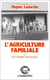 L'agriculture familiale - Tome 1 : comparaison internationale - Une réalité polymorphe
