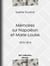 Mémoires sur Napoléon et Marie-Louise - 1810-1814