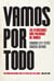 Vamos por todo - Las diez decisiones más polémicas del modelo