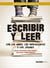 Escribir y leer con los niños, los adolescentes y los jóvenes - Breve antimanual para padres, maestros y demás adultos