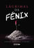 Lágrimas de Fénix