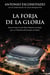 La forja de la gloria - Breve historia del Real Madrid contada por un filósofo