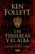 Las tinieblas y el alba (La precuela de Los pilares de la Tierra)