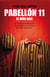 Pabellón 11 - Un campo de concentración. Un prisionero por sacrificar. Un thriller apasionante