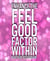 Techniques to feel good within