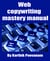 Web copywriting mastery manual