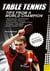 Table Tennis - Tips from a World Champion