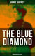 The Blue Diamond (Murder Mystery Classic) - Intriguing Golden Age Mystery