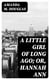 A Little Girl of Long Ago; Or, Hannah Ann - A Sequel to a Little Girl in Old New York