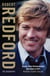 Robert Redford - The Biography