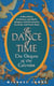 The Dance of Time - The Origins of the Calendar