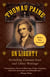 Thomas Paine on Liberty - Common Sense and Other Writings
