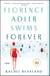 Florence Adler Swims Forever - A Novel