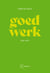 Goed Werk - Een Gids