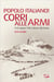 Popolo italiano! Corri alle armi. 10-25 giugno 1940. L'attacco alla Francia