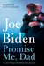 Promise Me, Dad - The Heartbreaking Story of Joe Biden's Most Difficult Year
