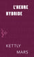 L'heure hybride (format poche) - Prix Senghor de la Création littéraire 2006