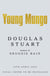 Young Mungo - The No. 1 Sunday Times Bestseller, from the Booker Prize-winning author of Shuggie Bain