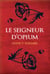 Le seigneur d-opium
