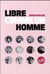 Libre comme un homme