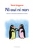 Ni oui ni non - réponses à 100 questions philosophiques d'enfants