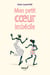 Mon petit coeur imbécile