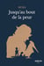 Jusqu'au bout de la peur