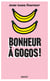Bonheur à gogos