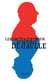 Les sautes d'humour du général de Gaulle