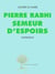 Pierre Rabhi, semeur d'espoirs - entretiens