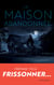 La maison abandonnée