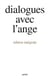 Dialogues avec l'ange (edition integrale) - - un document recueilli par gitta mallasz