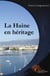 La Haine en héritage - Tome 2 : Mon histoire entre tes doigts