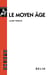 Le moyen-âge