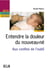 Entendre la douleur du nouveau-né - Aux confins de l'oubli : Cahier n°1