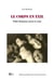 Le corps en exil - Walter Benjamin, penser le corps