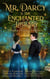 Mr. Darcy and the Enchanted Library: A Pride and Prejudice Variation