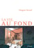 La Vie, au fond