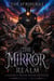 The Mirror Realm (Book Two): A Vampire & Shifter Fantasy Adventure - The Lacey Swift Series, #2