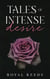 Tales of Intense Desire - Tales of Intense Desire, #1